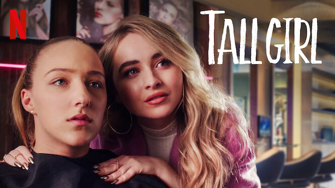 Tall Girl (2019) - Netflix | Flixable